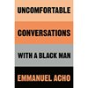 Uncomfortable Conversations with a Black Man book cover